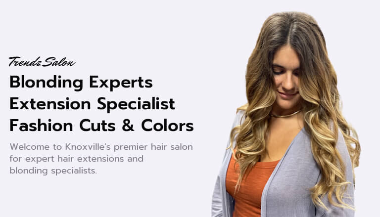 Hair Extension Specialist in West Knoxville